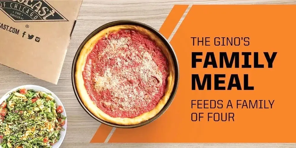 Deep dish pizza and side salad next to a Gino’s East box, with text reading ‘The Gino’s Family Meal feeds a family of four’